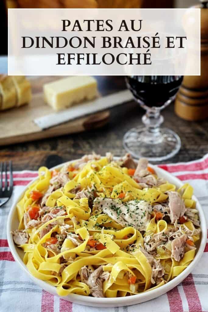 Recette de pâtes au dindon braisé et effiloché
